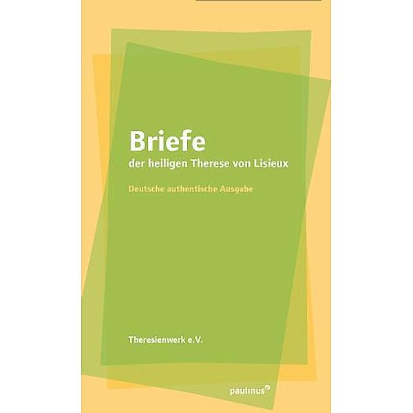 Briefe der heiligen Theresia von Lisieux