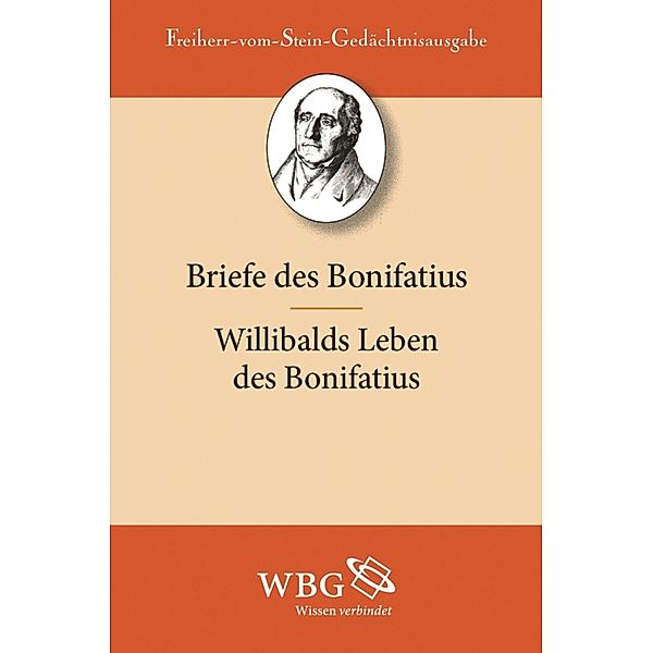 Briefe des Bonifatius. Willibalds Leben des Bonifatius, Bonifatius