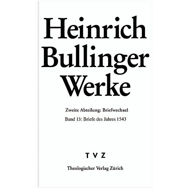 Briefe des Jahres 1543, Heinrich Bullinger