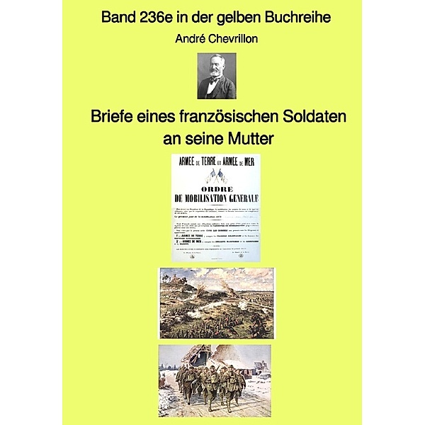 Briefe eines französischen Soldaten an seine Mutter  -  Band 236e in der gelben Buchreihe - Farbe -  bei Jürgen Ruszkowski, André Chevrillon