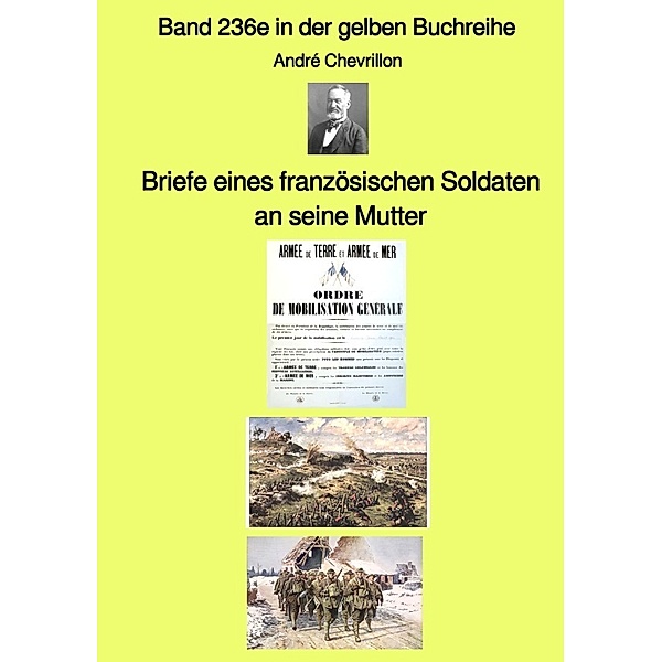 Briefe eines französischen Soldaten an seine Mutter  -  Band 236e in der gelben Buchreihe - bei Jürgen Ruszkowski, André Chevrillon