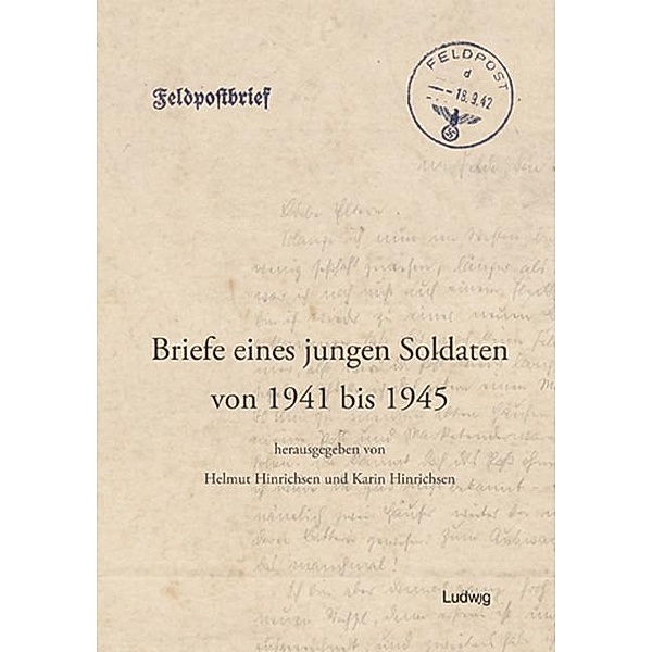 Briefe eines jungen Soldaten von 1941 bis 1945, Uwe Hinrichsen