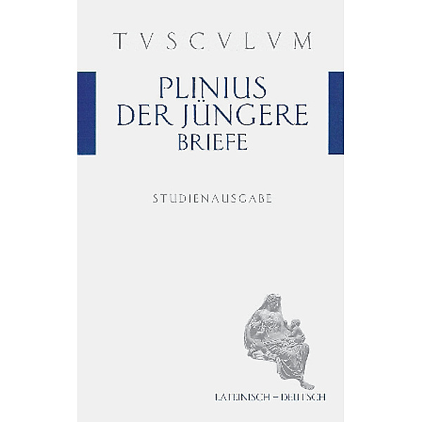 Briefe / Epistularum libri, Plinius der Jüngere