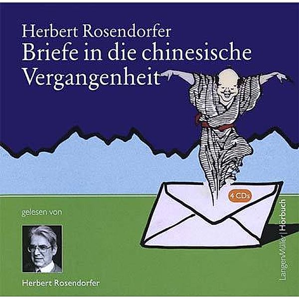 Briefe in die chinesische Vergangenheit, Audio-CDs, Herbert Rosendorfer