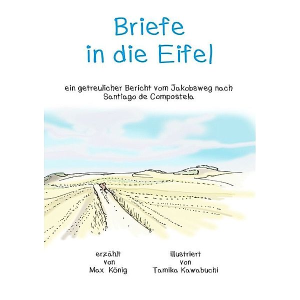 Briefe in die Eifel, Max König