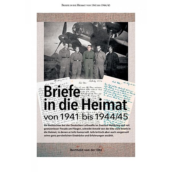 Briefe in die Heimat von 1941 bis 1944/45, Berthold von der Eltz