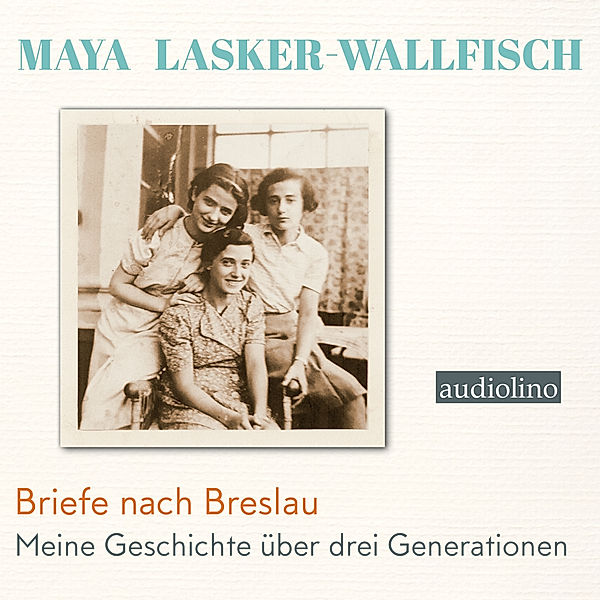 Briefe nach Breslau,2 Audio-CD, MP3, Maya Lasker-Wallfisch