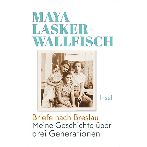 Briefe nach Breslau, Maya Lasker-Wallfisch