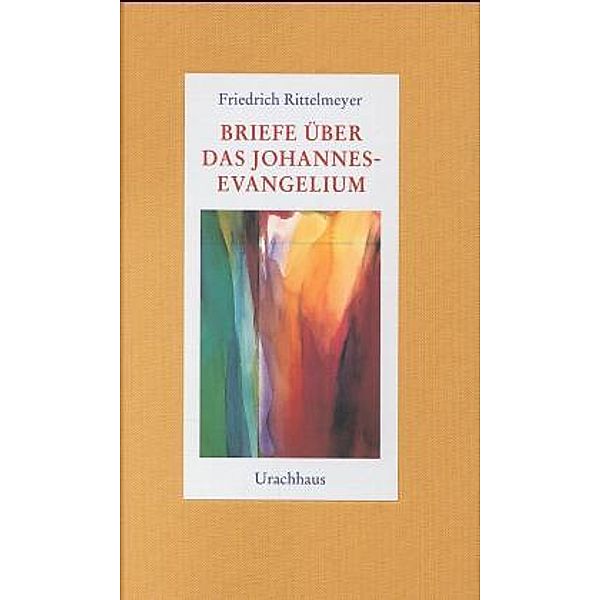 Briefe über das Johannes-Evangelium, Friedrich Rittelmeyer