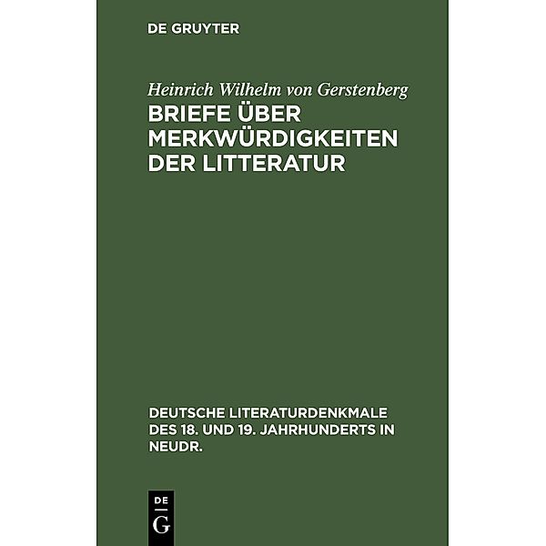 Briefe über Merkwürdigkeiten der Litteratur, Heinrich Wilhelm von Gerstenberg