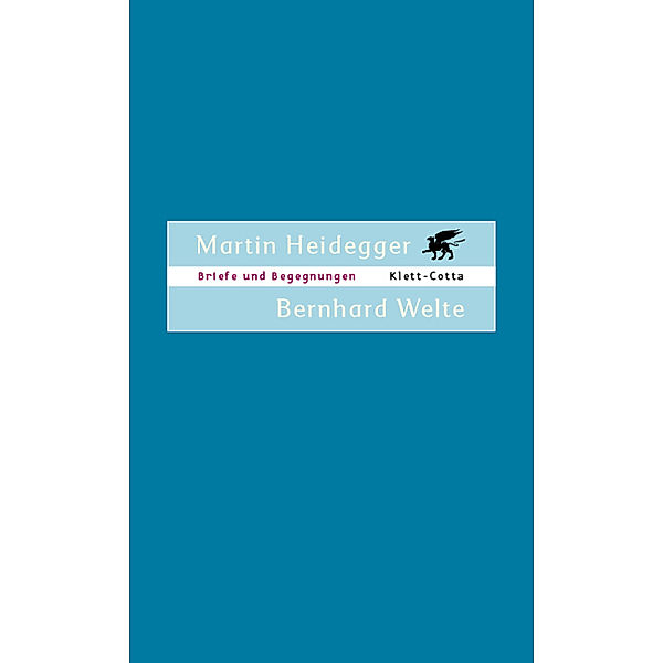 Briefe und Begegnungen, Martin Heidegger, Bernhard Welte