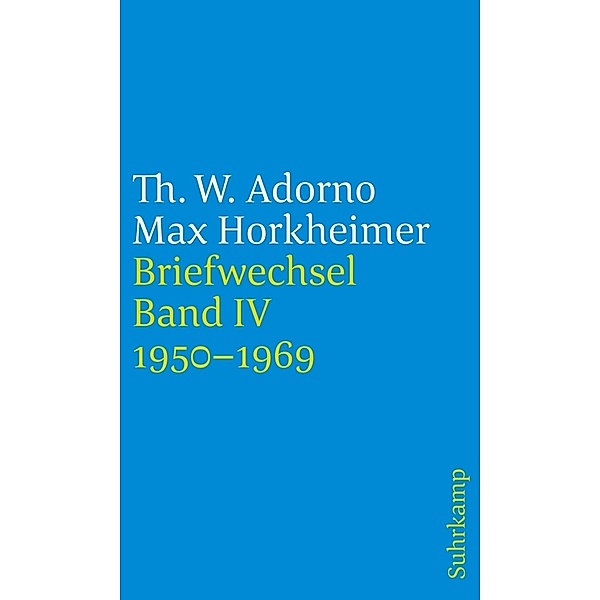 Briefe und Briefwechsel, Theodor W. Adorno, Max Horkheimer