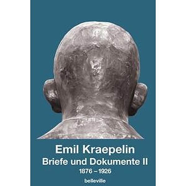 Briefe und Dokumente, Emil Kraepelin