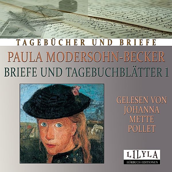 Briefe und Tagebuchblätter 1, Paula Modersohn-Becker