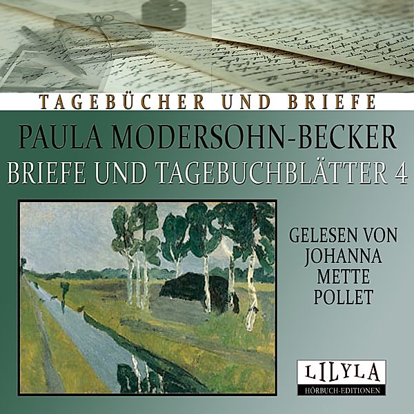 Briefe und Tagebuchblätter 4, Paula Modersohn-Becker