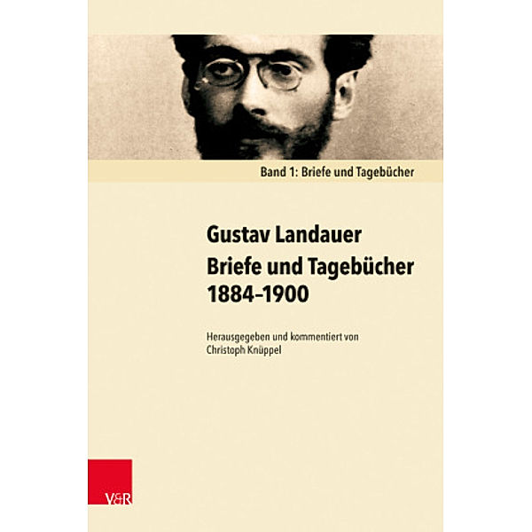 Briefe und Tagebücher 1884-1900, 2 Bde., Gustav Landauer