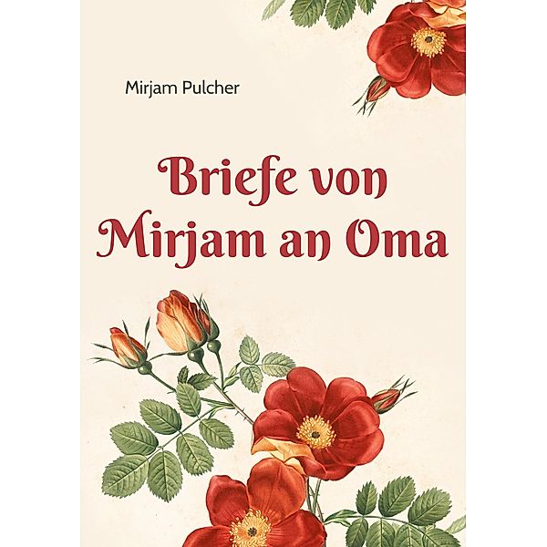 Briefe von Mirjam an Oma, Mirjam Pulcher