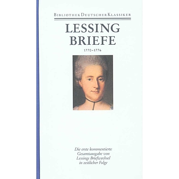 Briefe von und an Lessing 1770-1776, Gotthold Ephraim Lessing