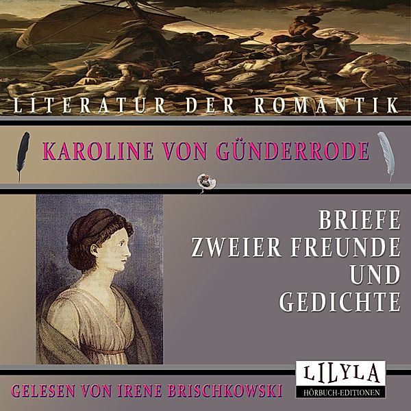 Briefe zweier Freunde und Gedichte, Karoline von Günderrode