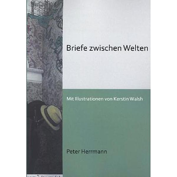 Briefe zwischen Welten, Peter Herrmann