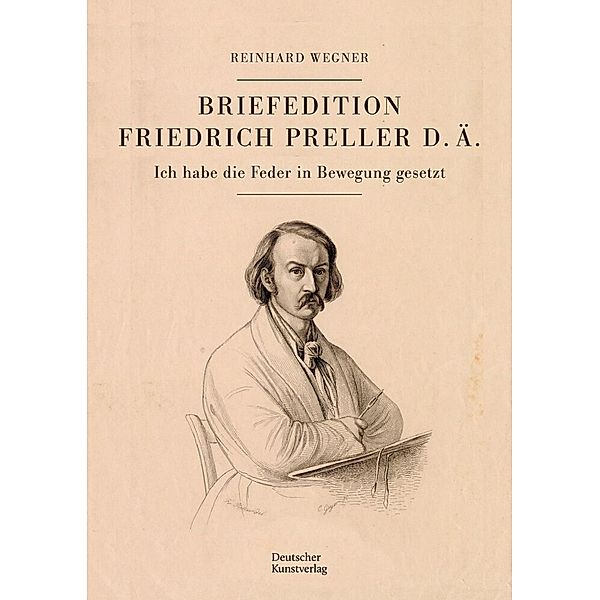 Briefedition Friedrich Preller d. Ä., Reinhard Wegner