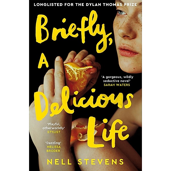 Briefly, A Delicious Life, Nell Stevens