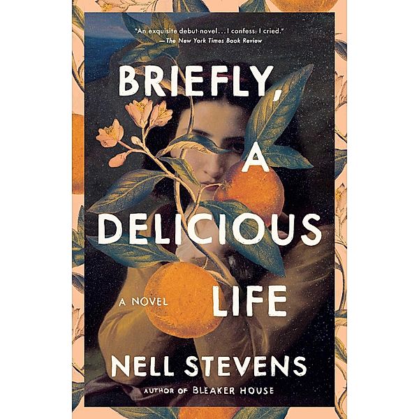 Briefly, A Delicious Life, Nell Stevens