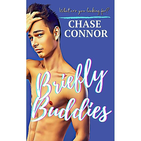 Briefly Buddies, Chase Connor