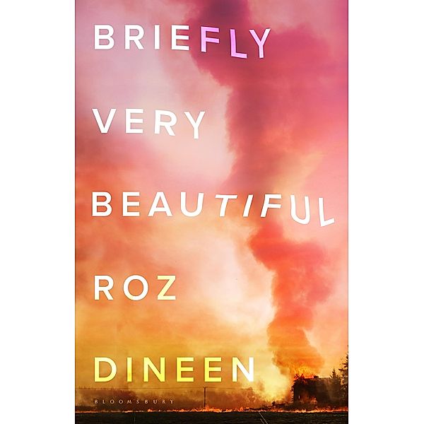 Briefly Very Beautiful, Roz Dineen
