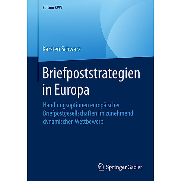 Briefpoststrategien in Europa, Karsten Schwarz