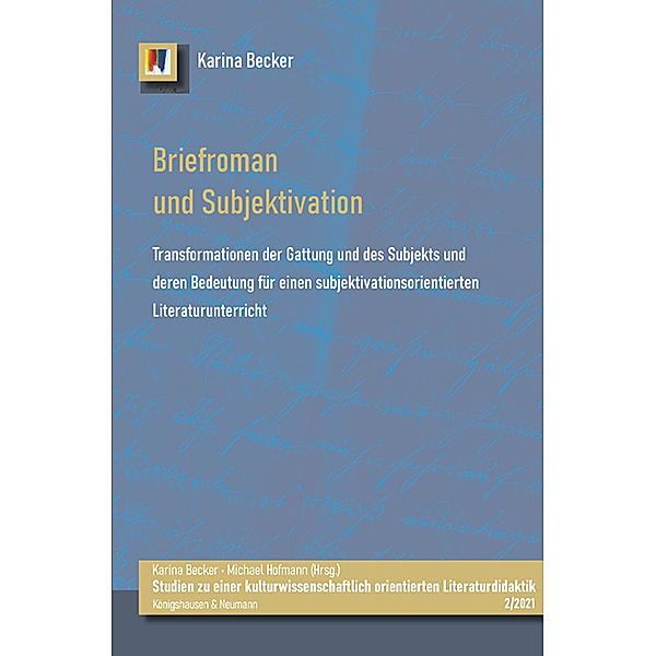 Briefroman und Subjektivation, Karina Becker