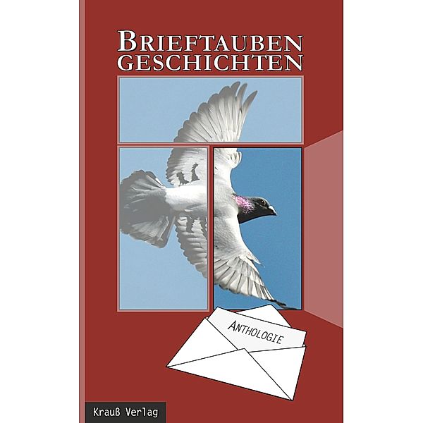 Brieftaubengeschichten, Barbara Krauß (Hrsg.