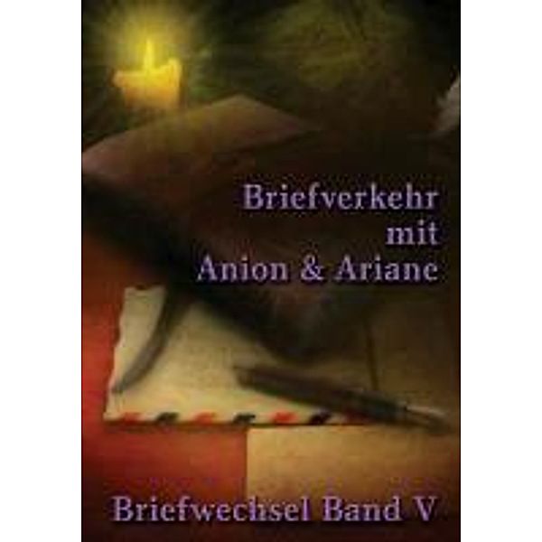 Briefverkehr mit Anion und Ariane, Johannes H. von Hohenstätten