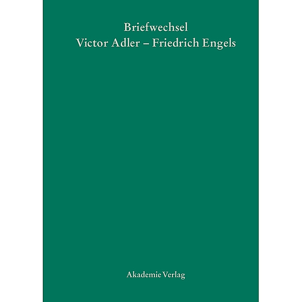Briefwechsel, Victor Adler, Friedrich Engels