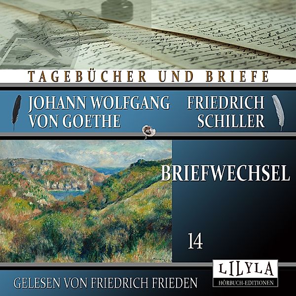 Briefwechsel 14, Johann Wolfgang Goethe + Friedrich von Schiller