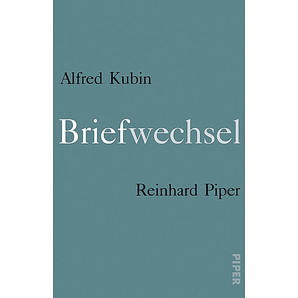 Briefwechsel 1907-1953, Alfred Kubin, Reinhard Piper