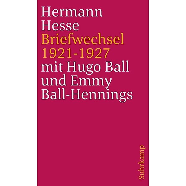 Briefwechsel 1921 bis 1927, Hermann Hesse, Hugo Ball, Emmy Ball-hennings