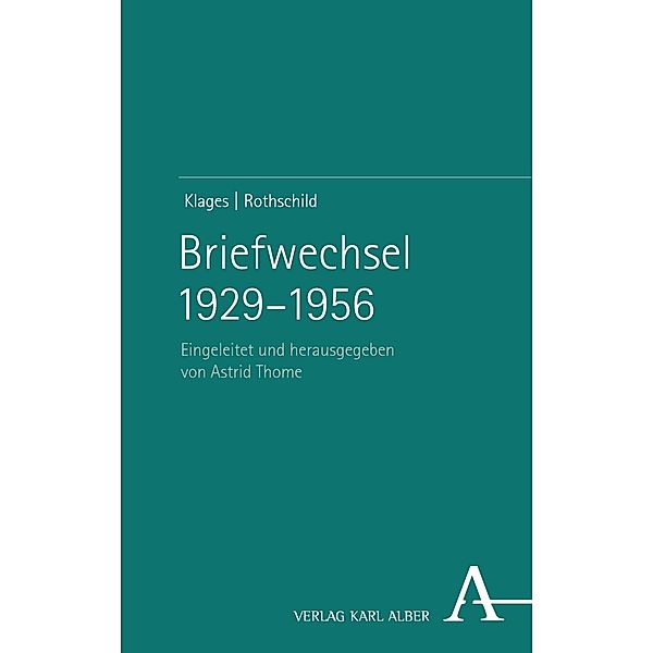 Briefwechsel 1929-1956, Ludwig Klages, Friedrich Salomon Rothschild