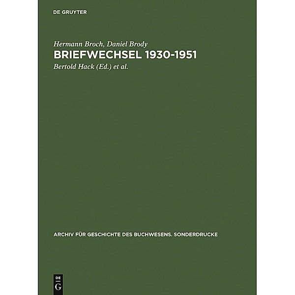 Briefwechsel 1930-1951 / Archiv für Geschichte des Buchwesens. Sonderdrucke, Hermann Broch, Daniel Brody