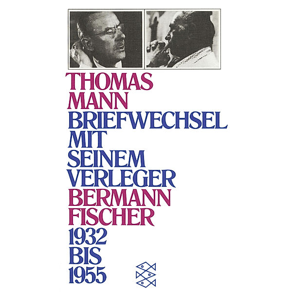 Briefwechsel 1932-1955, in 2 Tl.-Bdn., Thomas Mann, Gottfried Bermann Fischer