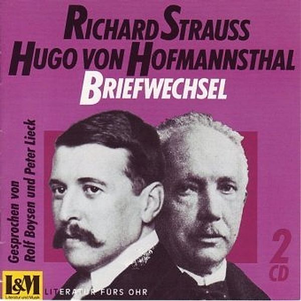 Briefwechsel, 2 Audio-CDs, Richard Strauss, Hugo von Hofmannsthal