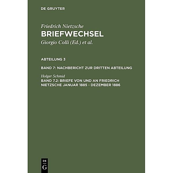 Briefwechsel. Abteilung 3. Nachbericht zur dritten Abteilung Band 7. Band 7.2, Holger Schmid