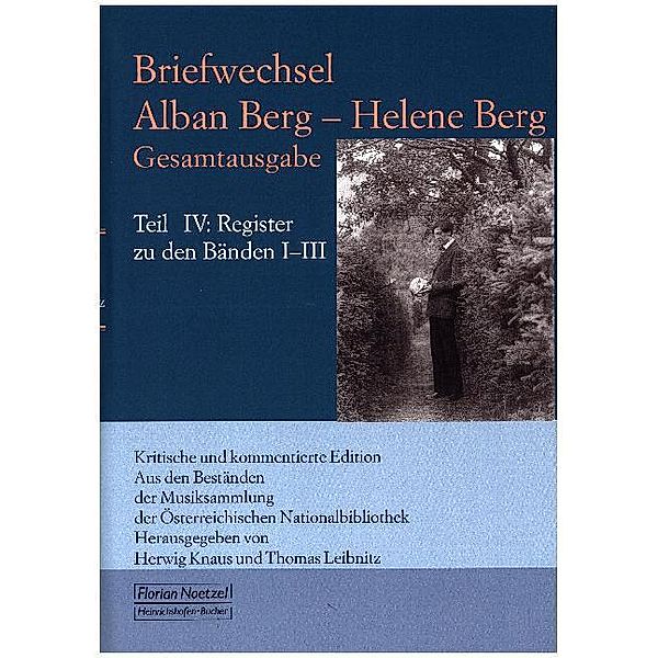 Briefwechsel Alban Berg - Helene Berg 4, Herwig Knaus