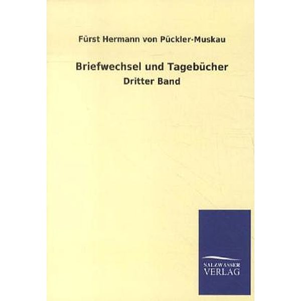 Briefwechsel.Bd.3, Hermann von Pückler-Muskau