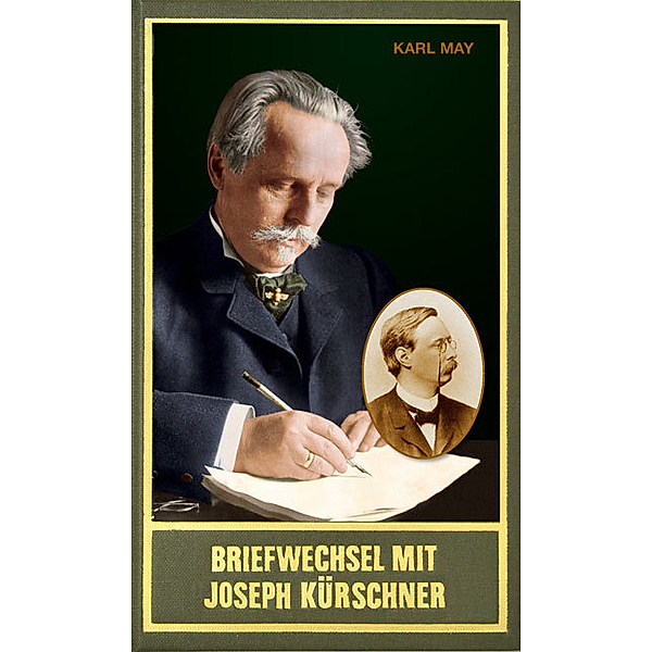 Briefwechsel mit Joseph Kürschner, Karl May, Joseph Kürschner