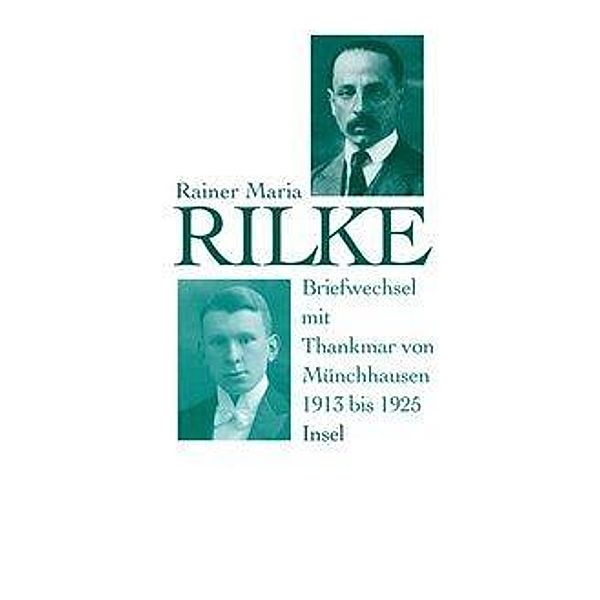 Briefwechsel mit Thankmar von Münchhausen, Rainer Maria Rilke