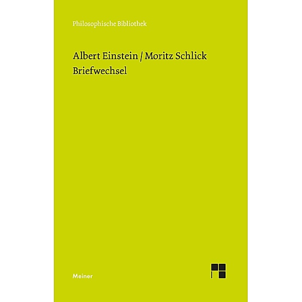 Briefwechsel / Philosophische Bibliothek Bd.754, Moritz Schlick, Albert Einstein