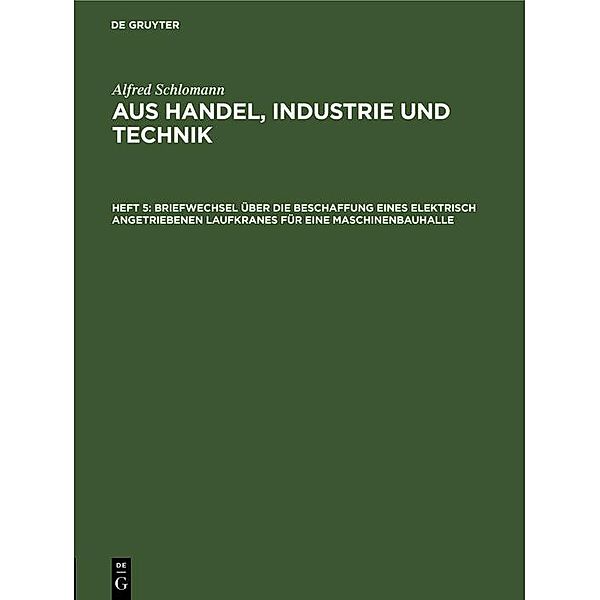 Briefwechsel über die Beschaffung eines elektrisch angetriebenen Laufkranes für eine Maschinenbauhalle / Jahrbuch des Dokumentationsarchivs des österreichischen Widerstandes, Alfred Schlomann