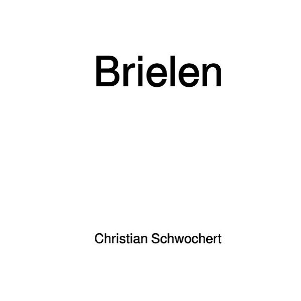 Brielen, Christian Schwochert