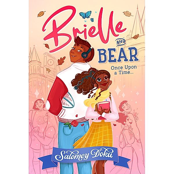 Brielle and Bear: Once Upon a Time / Brielle and Bear Bd.1, Salomey Doku